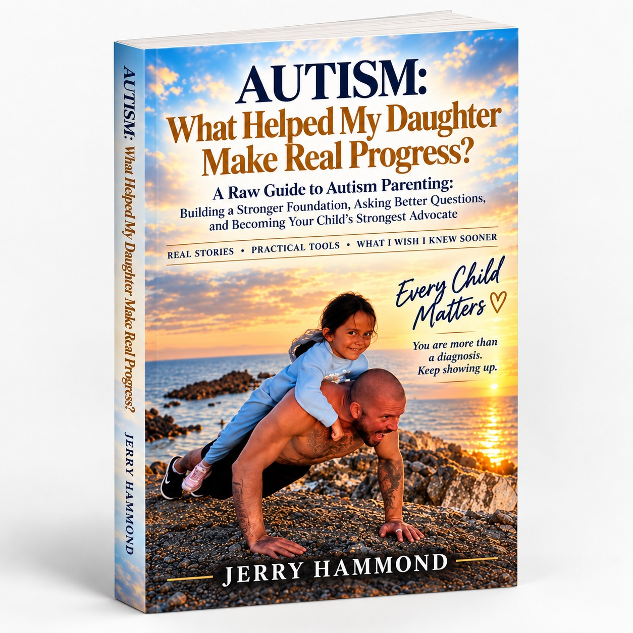 Autism: What Helped My Daughter Make Real Progress by Jerry Hammond, featuring Jerry and his daughter at the ocean